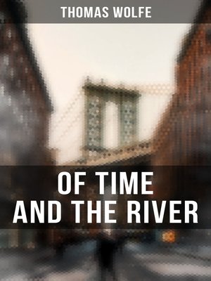cover image of OF TIME AND THE RIVER